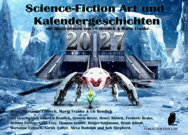 Science-Fiction Art & Kalendergeschichten 2027